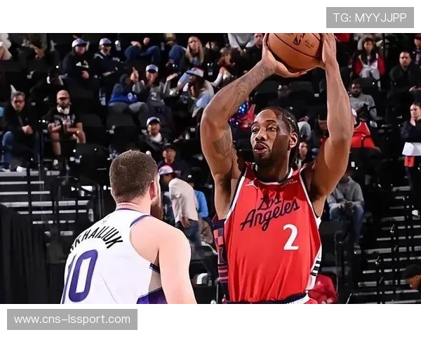 快船伦纳德45分带队6连胜，防守效率联盟攀升